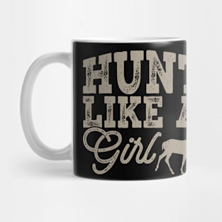 Hunt Like A Girl T shirt For Women Mug